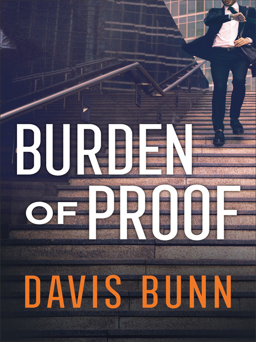 Title details for Burden of Proof by Davis Bunn - Available